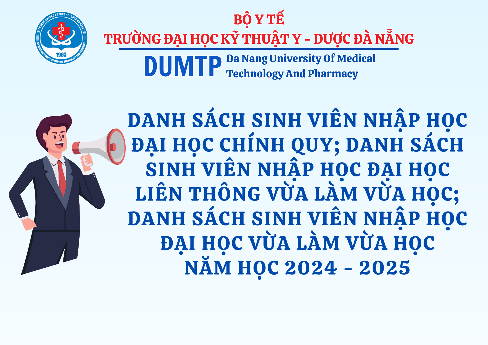 Danh sách sinh viên nhập học đại học chính quy; danh sách sinh viên nhập học đại học liên thông vừa làm vừa học; danh sách sinh viên nhập học đại học vừa làm vừa học-năm học 2024 - 2025